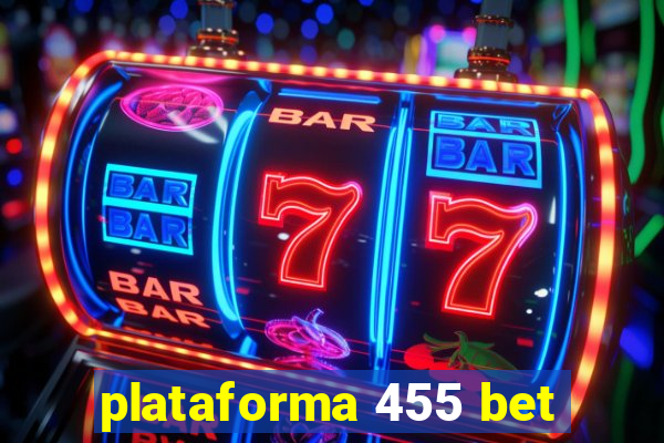 plataforma 455 bet